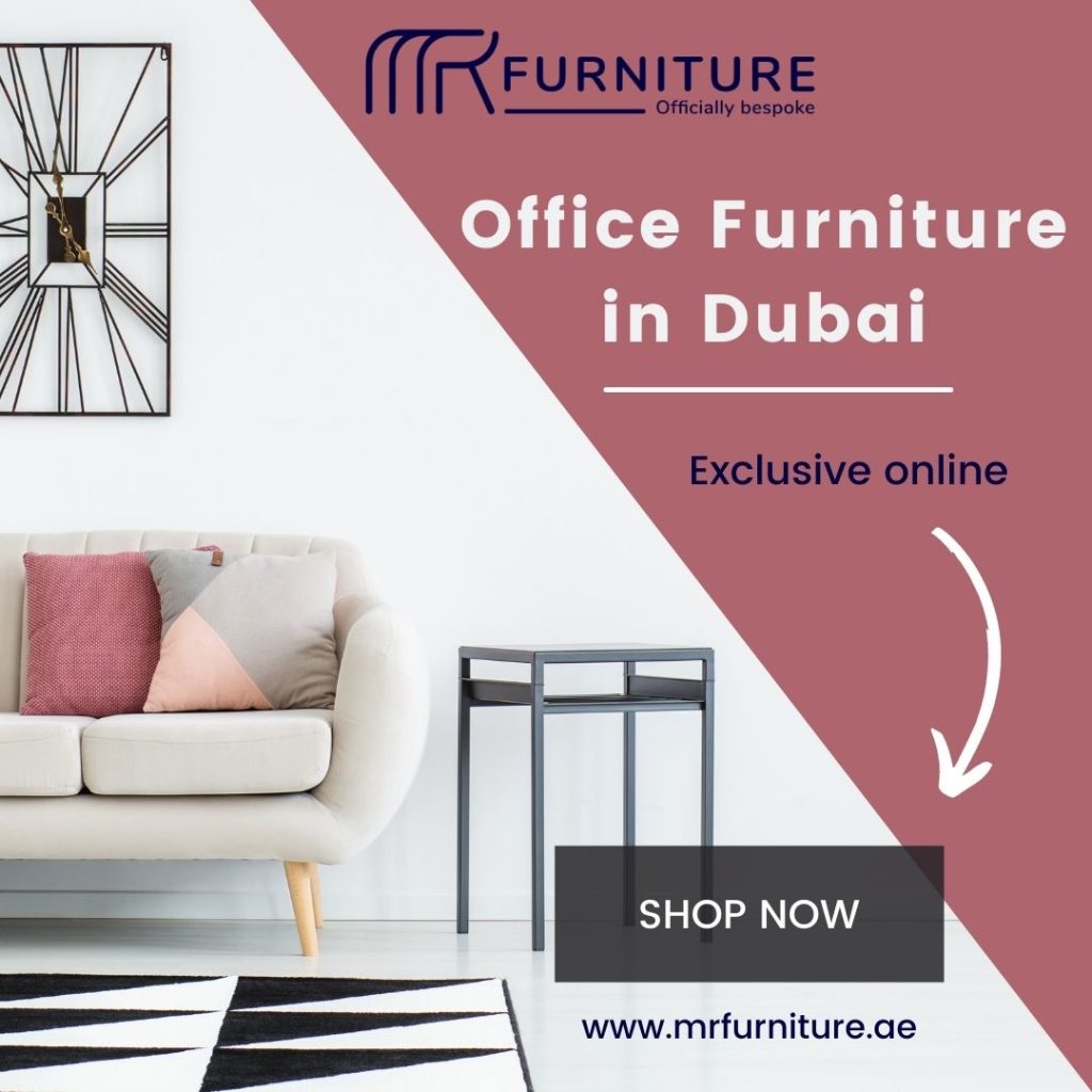 office furniture in dubai, Luxury Office furniture in Dubai, Modern Office furniture in Dubai