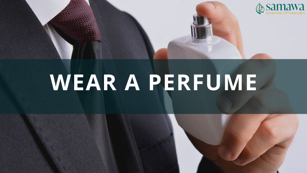 Wear A Perfume